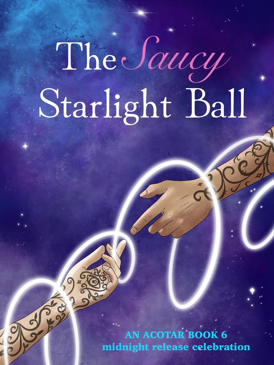 The Saucy Starlight Ball poster: an ACOTAR book 6 midnight release celebration